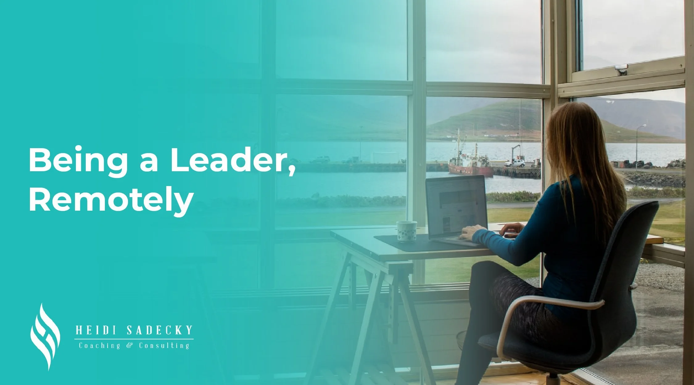 Being a Leader, Remotely