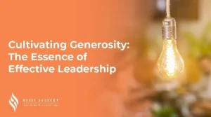 Cultivating Generosity Leadership Heidi Sadecky 02