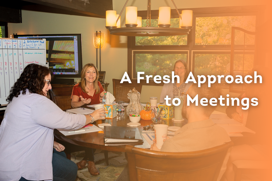 A Fresh Approach to Meetings